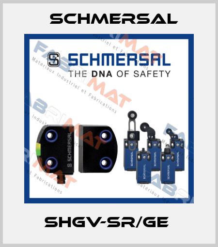 SHGV-SR/GE  Schmersal