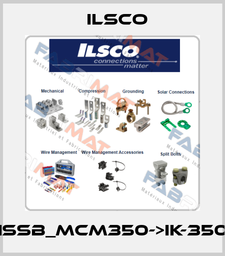 ISSB_MCM350->IK-350 Ilsco