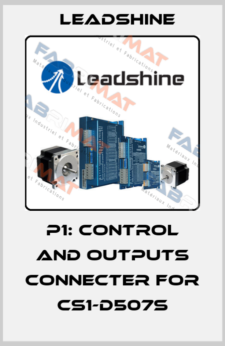 P1: Control and outputs connecter for CS1-D507S Leadshine