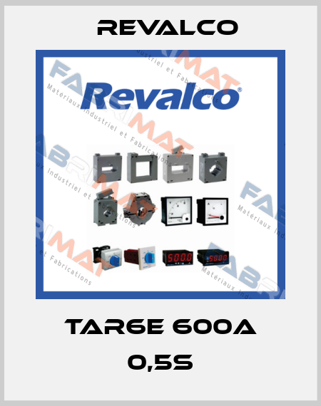 TAR6E 600A 0,5s Revalco