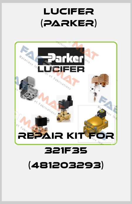 repair kit for 321F35 (481203293) Lucifer (Parker)