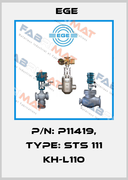 p/n: P11419, Type: STS 111 KH-L110 Ege