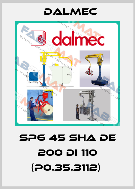 SP6 45 SHA DE 200 DI 110 (P0.35.3112)  Dalmec