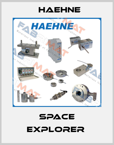 SPACE EXPLORER  HAEHNE