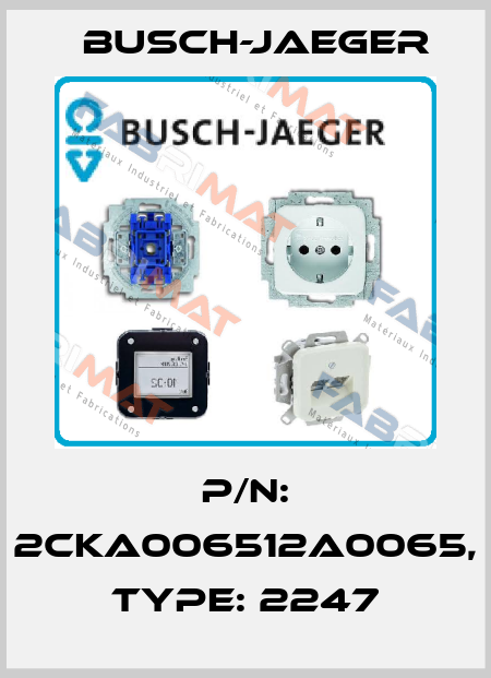 P/N: 2CKA006512A0065, Type: 2247 Busch-Jaeger