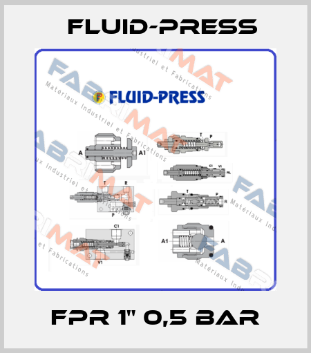 FPR 1" 0,5 bar Fluid-Press