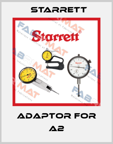 adaptor for A2 Starrett