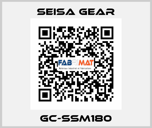 GC-SSM180 Seisa gear