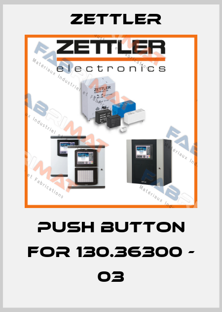 push button for 130.36300 - 03 Zettler