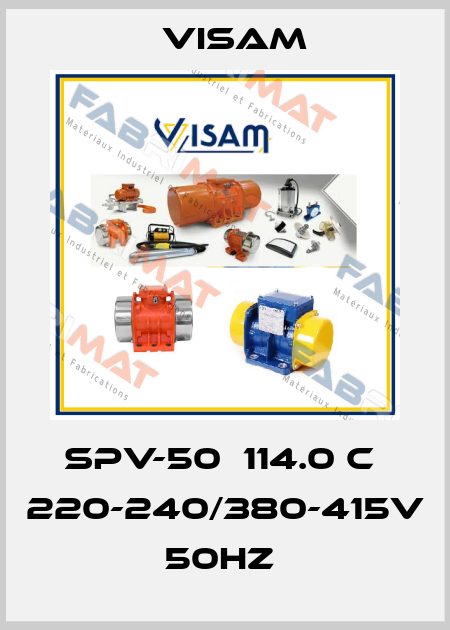 SPV-50  114.0 C  220-240/380-415V  50HZ  Visam