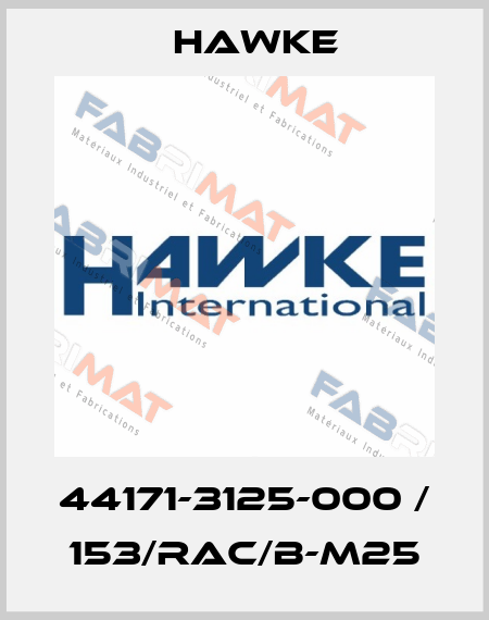 44171-3125-000 / 153/RAC/B-M25 Hawke