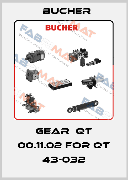 gear  QT 00.11.02 for QT 43-032 Bucher