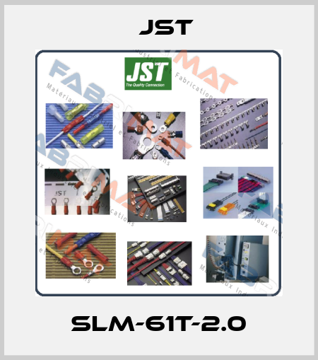 SLM-61T-2.0 JST
