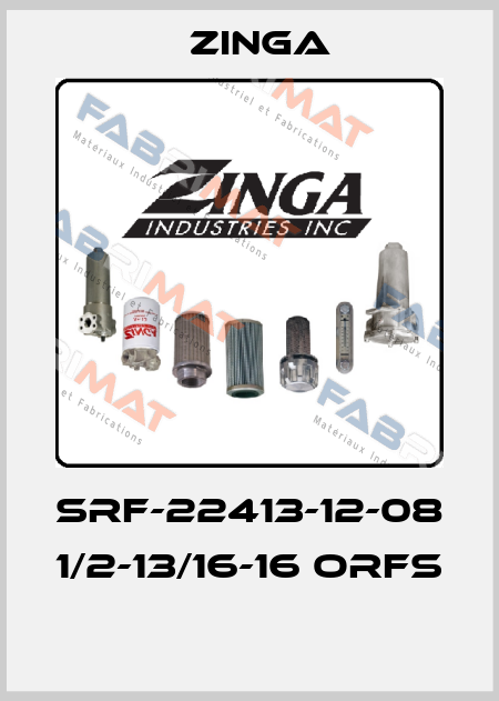 SRF-22413-12-08 1/2-13/16-16 ORFS  Zinga