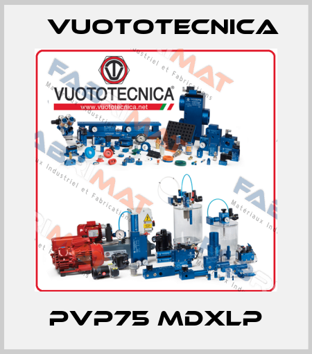 PVP75 MDXLP Vuototecnica