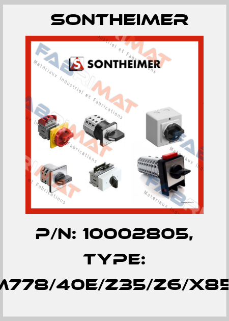 P/N: 10002805, Type: WAM778/40E/Z35/Z6/X85/AW Sontheimer