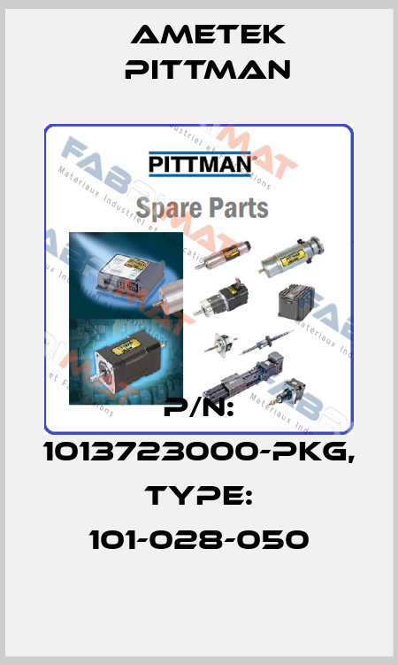 P/N: 1013723000-PKG, Type: 101-028-050 Ametek Pittman