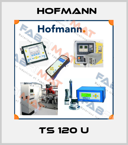 TS 120 U Hofmann