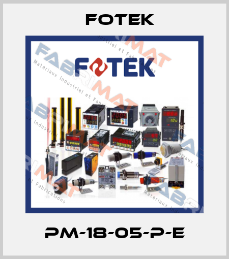 PM-18-05-P-E Fotek