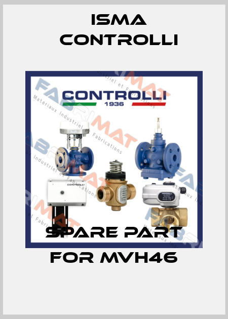 spare part for MVH46 iSMA CONTROLLI