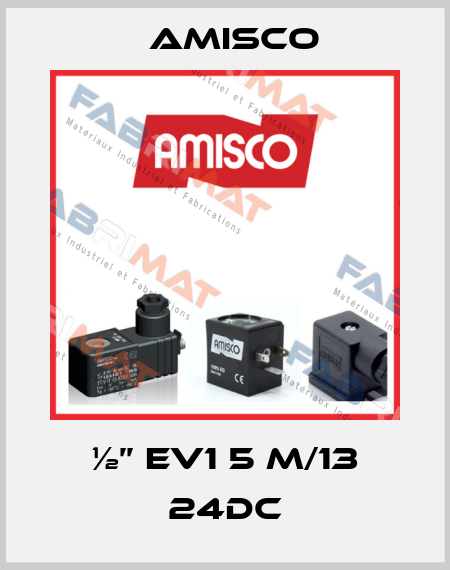 ½’’ EV1 5 M/13 24DC Amisco