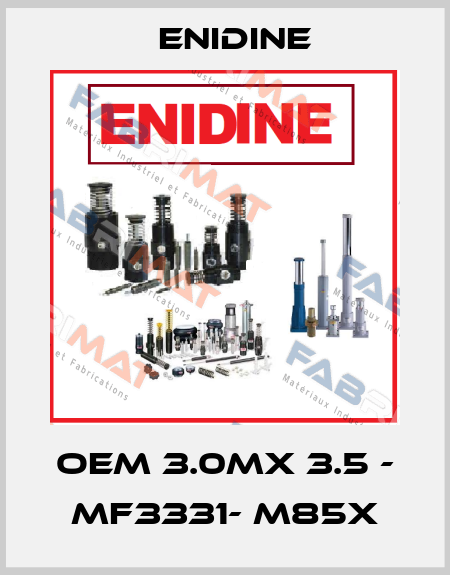 OEM 3.0MX 3.5 - MF3331- M85X Enidine