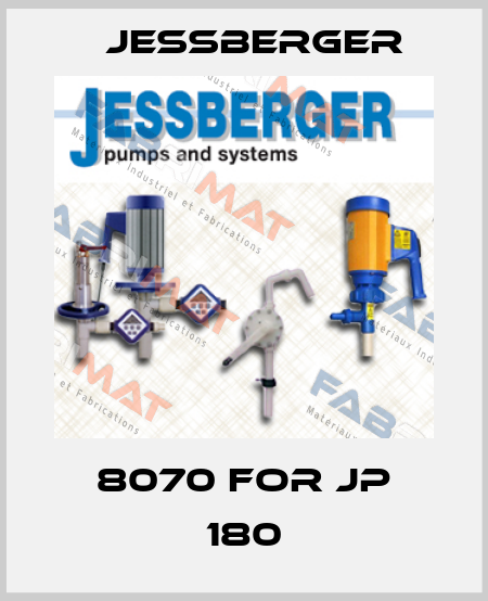 8070 for JP 180 Jessberger