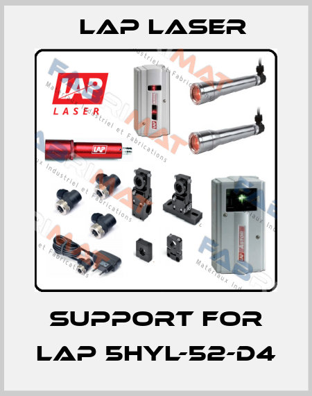 Support for LAP 5HYL-52-D4 Lap Laser