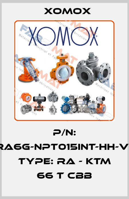 P/N: MF-RA6G-NPT015INT-HH-VERR, Type: RA - KTM 66 T CBB Xomox
