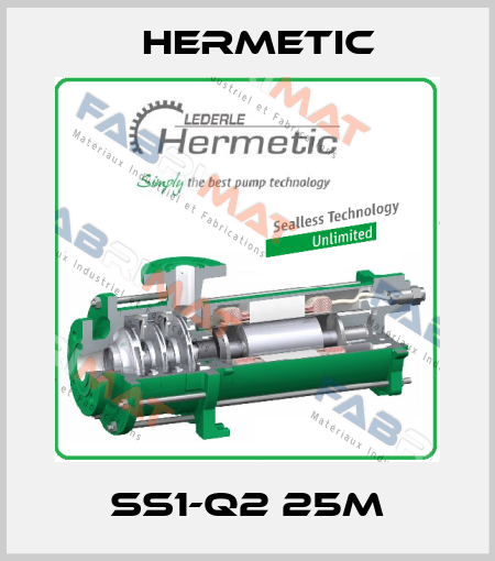 SS1-Q2 25M Hermetic
