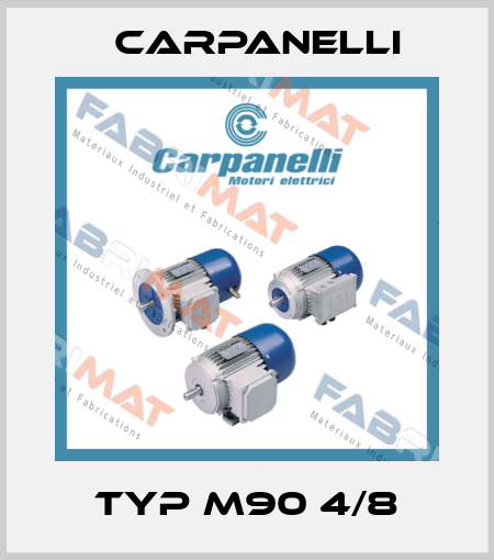 Typ M90 4/8 Carpanelli