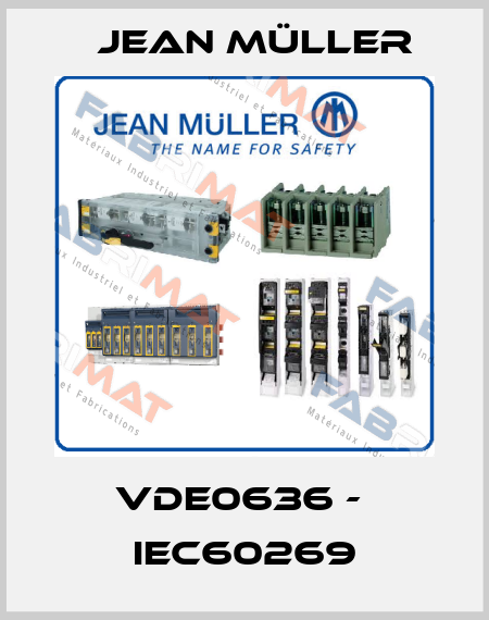 VDE0636 -  IEC60269 Jean Müller