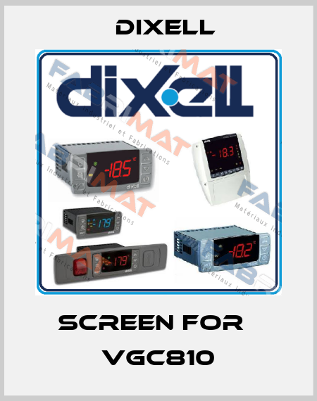 Screen for   VGC810 Dixell