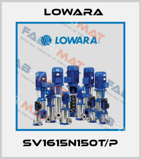 SV1615N150T/P Lowara
