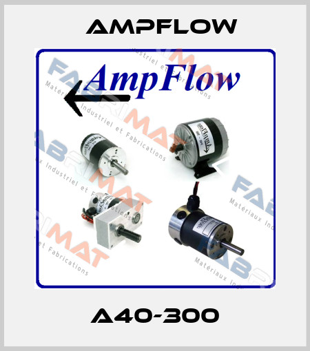 A40-300 Ampflow