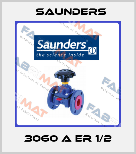 3060 A ER 1/2 Saunders