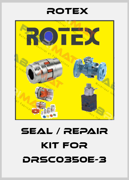 seal / repair kit for DRSC0350E-3 Rotex