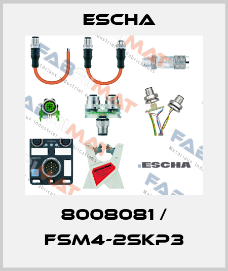 8008081 / FSM4-2SKP3 Escha