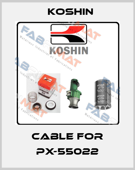 cable for PX-55022 Koshin