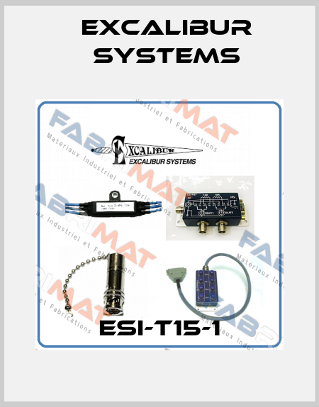 ESI-T15-1 Excalibur Systems