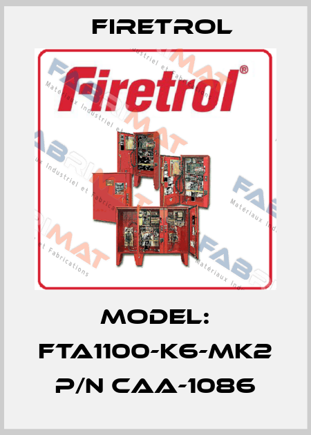Model: FTA1100-K6-MK2 P/N CAA-1086 Firetrol