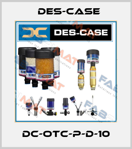 DC-OTC-P-D-10 Des-Case