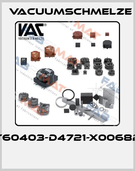 T60403-D4721-X00682  Vacuumschmelze