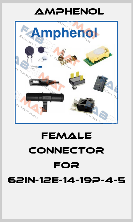 female connector for 62in-12e-14-19p-4-5  Amphenol