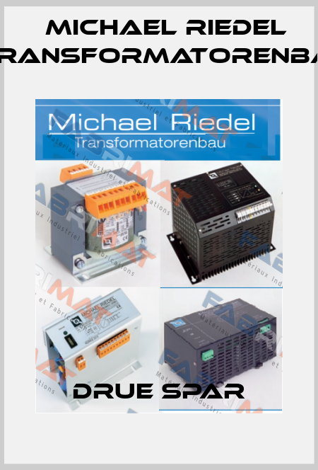 DRUE SPAR Michael Riedel Transformatorenbau
