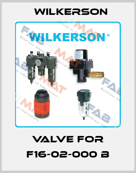 valve for F16-02-000 B Wilkerson