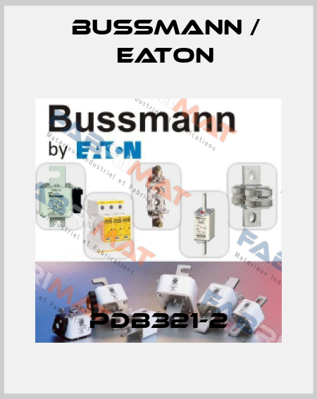 PDB321-2 BUSSMANN / EATON