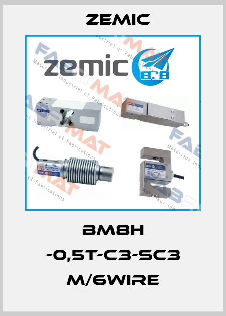 BM8H -0,5T-C3-SC3 M/6WIRE ZEMIC