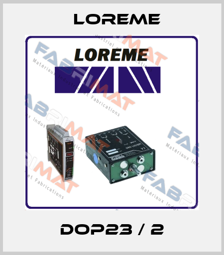 DOP23 / 2 Loreme
