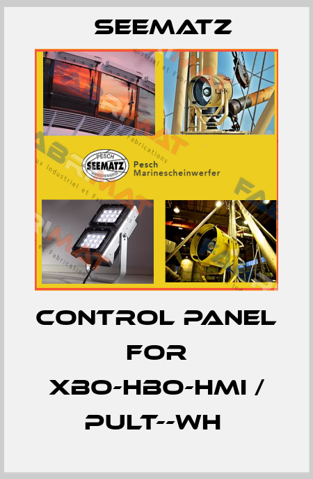  Control Panel for XBO-HBO-HMI / PULT--WH  Seematz